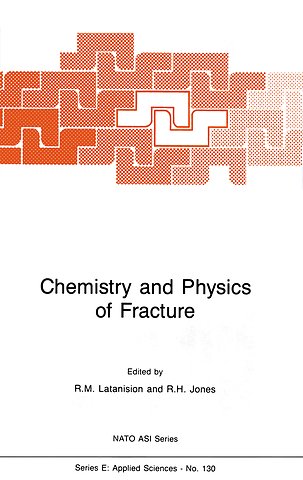 Chemistry and Physics of Fracture