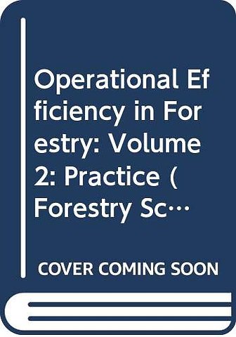 Operational Efficiency in Forestry