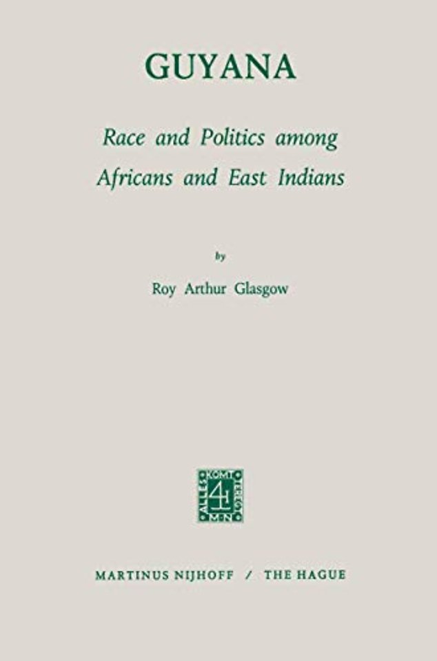 Guyana: Race and Politics among Africans and East Indians