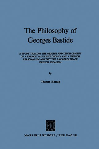 The Philosophy of Georges Bastide