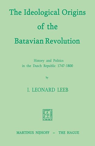 The Ideological Origins of the Batavian Revolution
