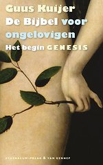 De Bijbel voor ongelovigen 1 De Bijbel voor ongelovigen 1