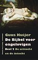 De Bijbel voor ongelovigen De Bijbel voor ongelovigen