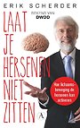 Laat je hersenen niet zitten Laat je hersenen niet zitten