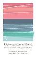 Op weg naar vrijheid