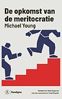 De opkomst van de meritocratie De opkomst van de meritocratie