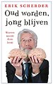 Oud worden, jong blijven Oud worden, jong blijven