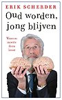 Oud worden, jong blijven Oud worden, jong blijven