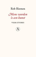Mens worden is een kunst