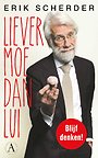Liever moe dan lui Liever moe dan lui