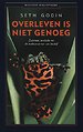 Overleven is niet genoeg Overleven is niet genoeg