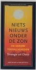 Niets nieuws onder de zon en andere toevalligheden