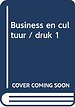 Business en cultuur (1e druik 2005, licht beschadigd))