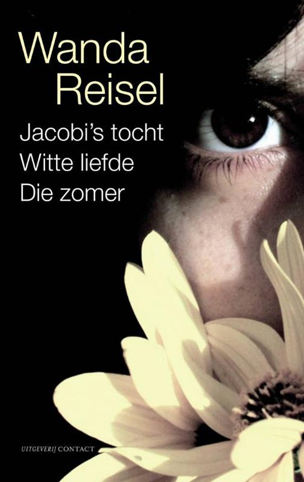 Jacobi�s tocht, Witte liefde, Die zomer door Wanda Reisel