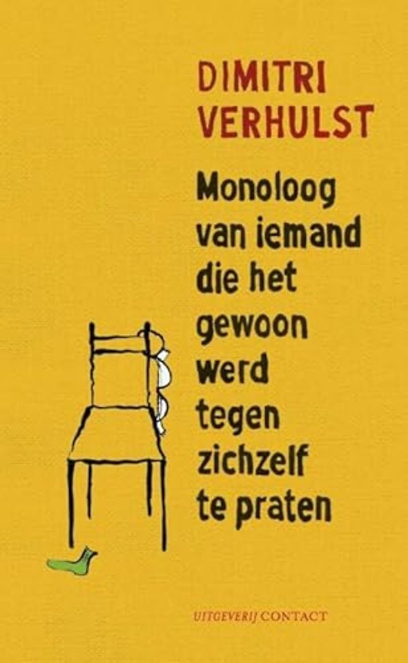 Monoloog van iemand die het gewoon werd tegen zichzelf te praten