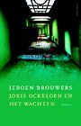 Joris Ockeloen en het wachten Joris Ockeloen en het wachten
