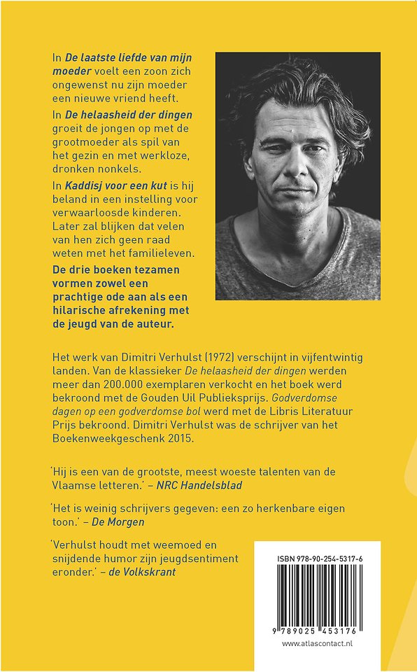 De laatste liefde van mijn moeder, De helaasheid der dingen, Kaddisj voor een kut