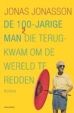 De 100-jarige man die terugkwam om de wereld te redden