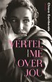 Vertel me over jou