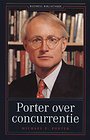 Porter over concurrentie Porter over concurrentie