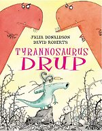 Tyrannosaurus Drup