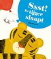 Ssst! De tijger slaapt Ssst! De tijger slaapt