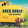 Boer Boris gaat naar oma