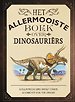 Het allermooiste boek over dinosauriërs