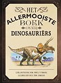 Het allermooiste boek over dinosauriërs