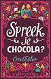 Spreek je chocola?