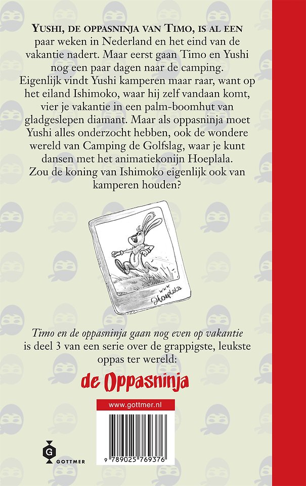 Timo en de oppasninja gaan nog even op vakantie
