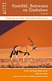 Namibië, Botswana en Zimbabwe