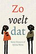 Zo voelt dat