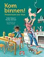 Kom binnen! Kom binnen!