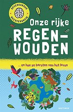 Onze rijke regenwouden