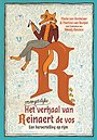 Het onvergetelijke verhaal van Reinaert de vos Het onvergetelijke verhaal van Reinaert de vos