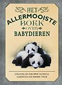 Het allermooiste boek over babydieren