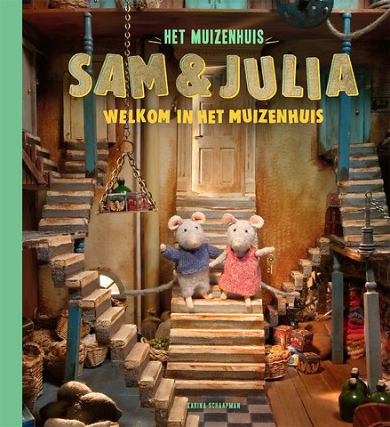 Sam & Julia - Welkom in het Muizenhuis