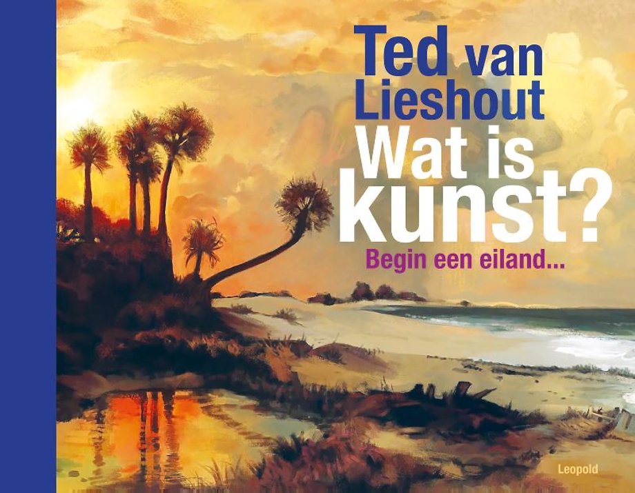 Wat is kunst? door Ted van Lieshout Managementboek.nl Wat is kunst? door Ted van Lieshout Managementboek.nl