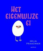 Het eigenwijze ei Het eigenwijze ei