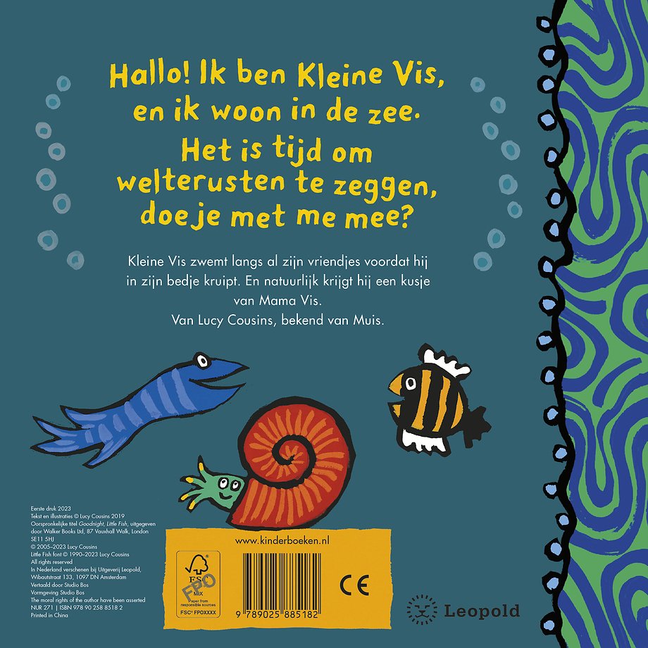 Welterusten, Kleine Vis