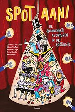 Spot aan! - De spannendste avonturen in groep 5, 6, 7, 8