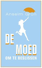 De moed om te beslissen
