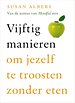 Vijftig manieren om jezelf te troosten zonder eten