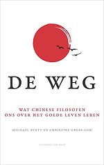 De Weg - Wat Chinese filosofen ons over het goede leven leren