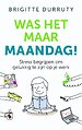 Was het maar maandag!