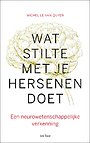 Wat stilte met je hersenen doet Wat stilte met je hersenen doet