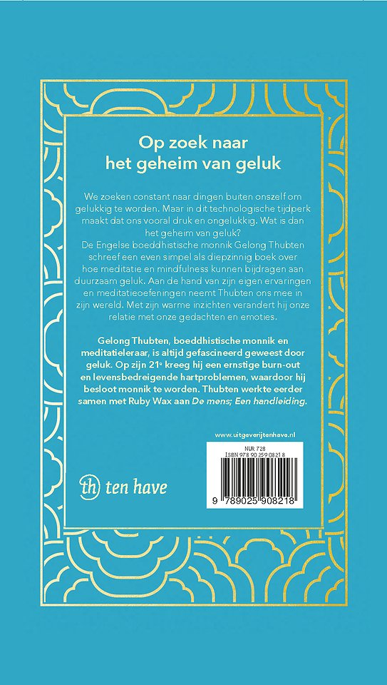 Word gelukkig als een boeddhistische monnik