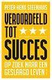 Veroordeeld tot succes Veroordeeld tot succes