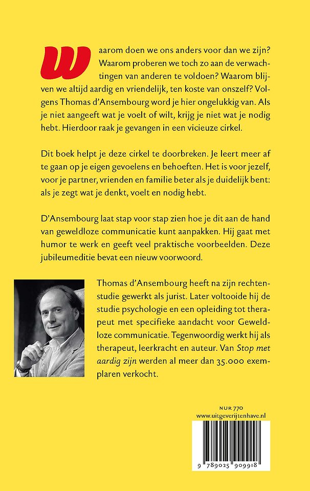 Stop met aardig zijn